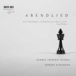 Abendlied. Piano Music of Handel and Schumann. Visions from the Golden Age - Teresa Carreño