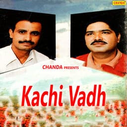 Kachi Vadh - Rishipal