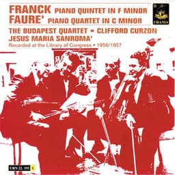 Franck: Piano Quintet in F Minor & Fauré: Piano Quintet in C Minor - Budapest String Quartet