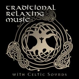 Traditional Relaxing Music with Celtic Sounds: Melodies for Celebration St Patrick's Day - Calm Music Masters Relaxation