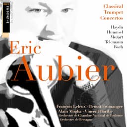 Eric Aubier - Classical Trumpet Concertos - Eric Aubier