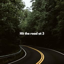 Hit the road at 3 - Happy Morning Music