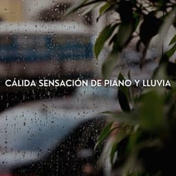 Cálida Sensación De Piano Y Lluvia - Sonidos del océano Efectos especiales