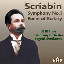 Scriabin: Symphony No.1 & Poem of Ecstasy - Alexander Scriabin