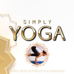 Temple Ruins & Forgotten Harmonies - Simply Yoga