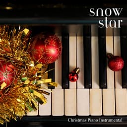 Snow Star: Christmas Saxophone - Christmas Piano Instrumental