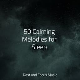 50 Calming Melodies for Sleep - White Noise Baby Sleep