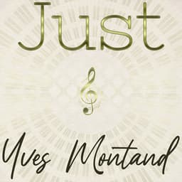 Just Yves Montand - Yves Montand