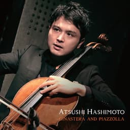Ginastera & Piazzolla - Atsushi Hashimoto