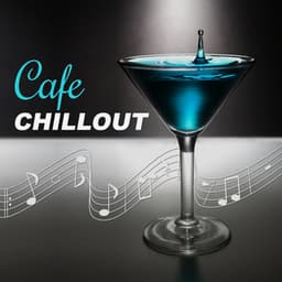 Cafe Chillout – Time for Coffee and Chill Out Music, Good Time with Chill Sounds - Cafe Ibiza
