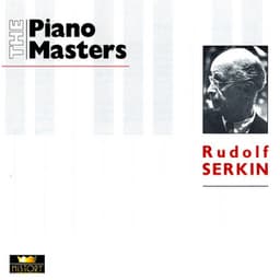 The Piano Masters: Rudolf Serkin - Rudolf Serkin