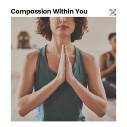 Compassion Within You - Schlaflieder Relax