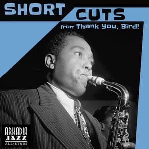 Short Cuts - Arkadia Short Cuts