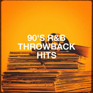 90's R&b Throwback Hits - 60's 70's 80's 90's Hits