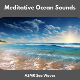 Meditative Ocean Sounds - ASMR Sea Waves