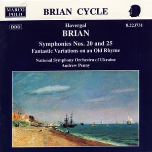 Brian: Symphonies Nos. 20 and 25 - Havergal Brian