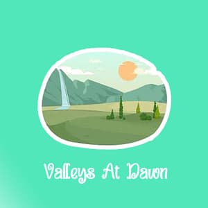 Valleys At Dawn - LO-FI BEATS