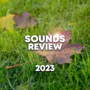 Sounds Review 2023 - Spa Music
