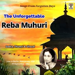 The Unforgettable Reba Muhuri - Traditional