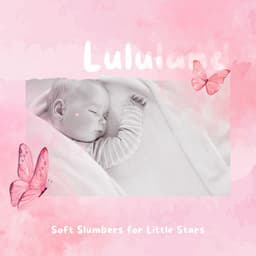 Soft Slumbers for Little Stars - Lululand