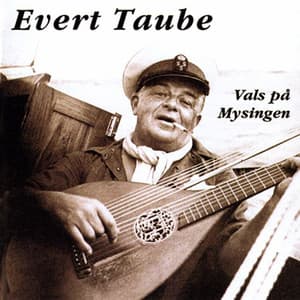 Vals på Mysingen - Evert Taube