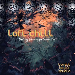 LoFi Chill: Birdsong Hideaway for Creative Flow - Boreal Beats Studio