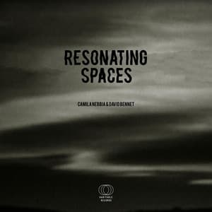 Resonating Spaces - Camila Nebbia