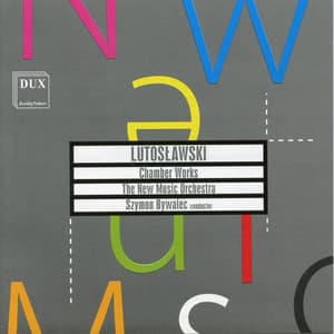 Lutosławski: Chamber Works - Witold Lutosławski