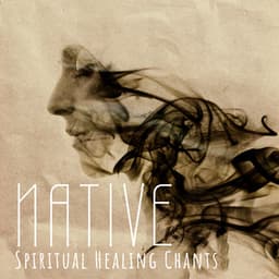 Native Spiritual Healing Chants - Oriental Music Zone