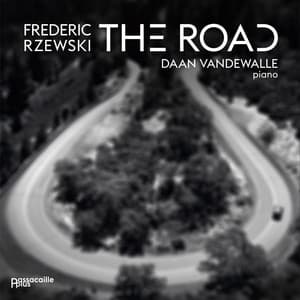 Frederic Rzewski: The Road - Frederic Rzewski