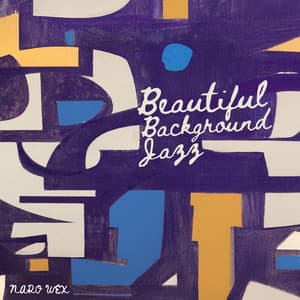 Beautiful Background Jazz - Naro Wex