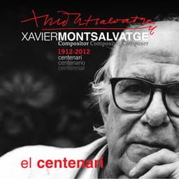 Montsalvatge : El Centenari - Xavier Montsalvatge