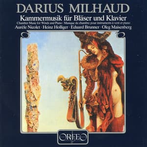 Milhaud: Chamber Music for Winds & Piano - Darius Milhaud