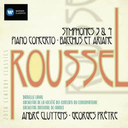 Albert Roussel: Symphonies, Piano Concerto, Bacchus et Ariane - Albert Roussel