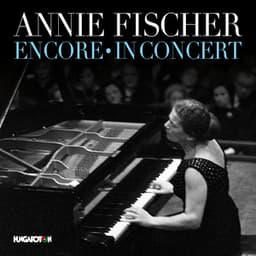 Encore: In Concert - Annie Fischer