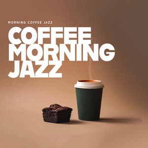 Coffee Morning Jazz - Morning Coffee Jazz