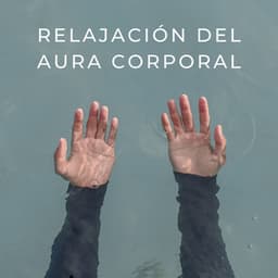 Relajación Del Aura Corporal - Paz Nirvana