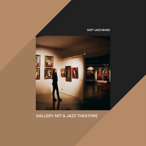 Gallery Art & Jazz Theathre - Soft Jazz Music
