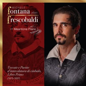 Frescobaldi Complete Keyboard Works, 2 - Toccate e Partite, Libro Primo - Girolamo Frescobaldi
