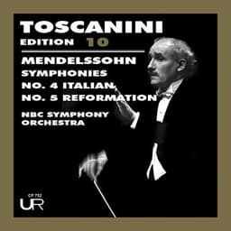 Toscanini Edition, Vol. 10 - Felix Mendelssohn