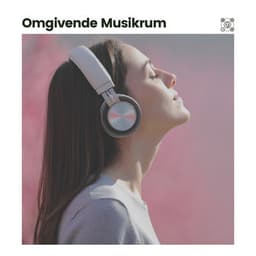 Omgivende Musikrum - Ontspanning Sound