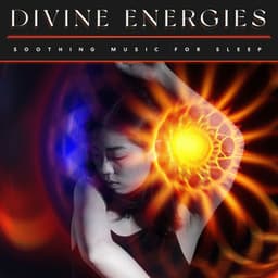 Divine Energies - Soothing Music for Sleep
