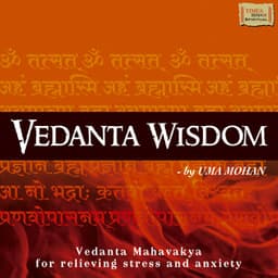 Vedanta Wisdom - Uma Mohan