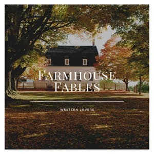 Farmhouse Fables - Western Lovers