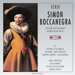 Giuseppe Verdi: Simon Boccanegra - Coro Orchestra Dell'academia Di Santa Cecilia Di Roma
