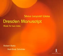Weiss: Dresden Manuscript - Music for two lutes - Silvius Leopold Weiss