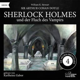 Sherlock Holmes und der Fluch des Vampirs - Sherlock Holmes - Die neuen Abenteuer
