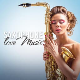 Saxophone Love Music - Saxophone Man