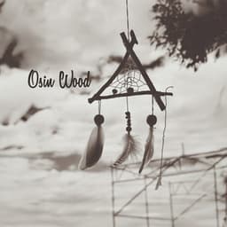 Dhuluri Wind Ritual - Osin Wood