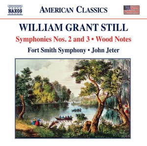 Still: Symphonies Nos. 2 & 3 - Wood Notes - William Grant Still